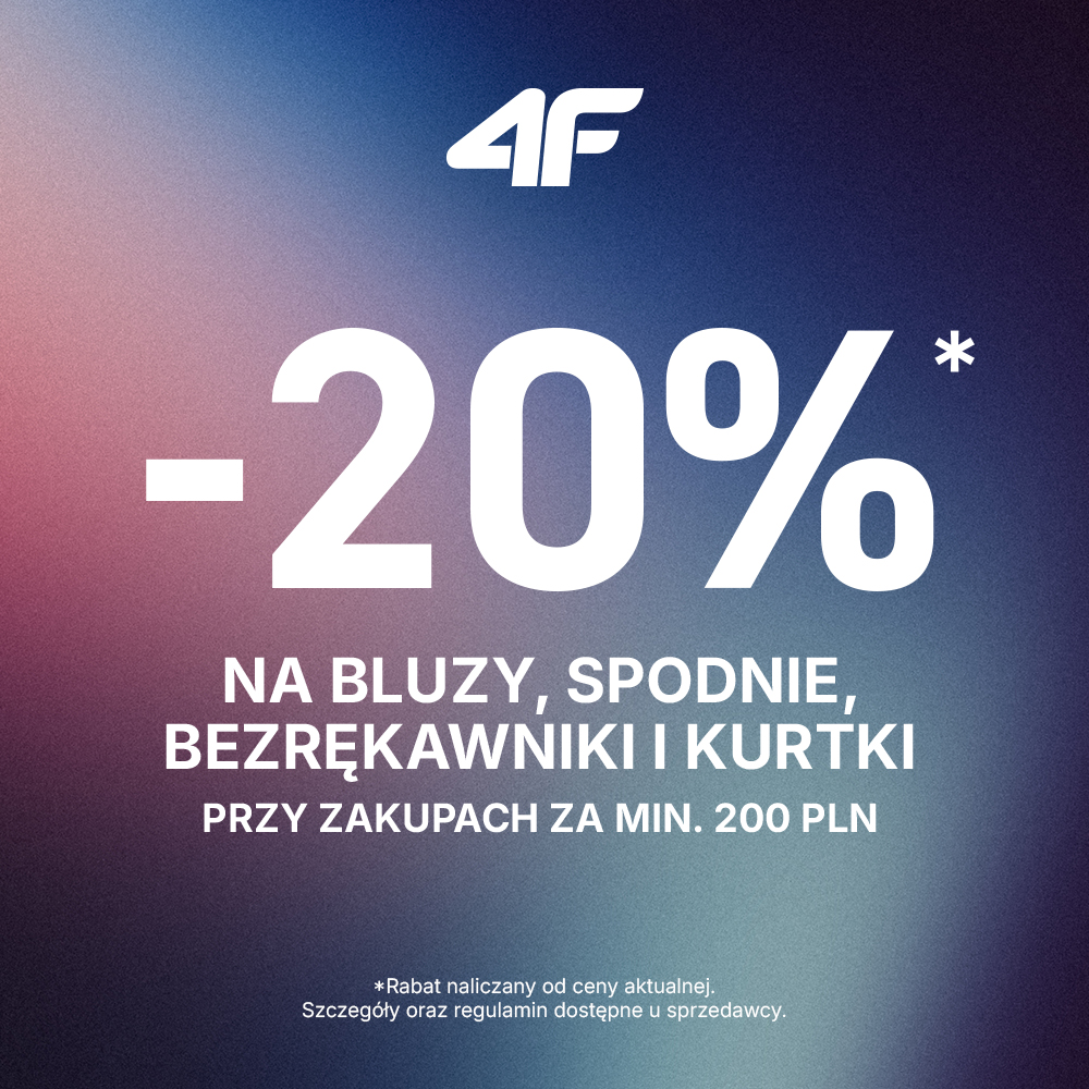 Grafika promocyjna marki 4F przedstawia informację o rabacie „-20%” na bluzy, spodnie, bezrękawniki i kurtki. Promocja obowiązuje przy zakupach za minimum 200 zł. Tło grafiki utrzymane jest w gradientowych odcieniach granatu, różu i błękitu, a u góry widoczne jest logo 4F.