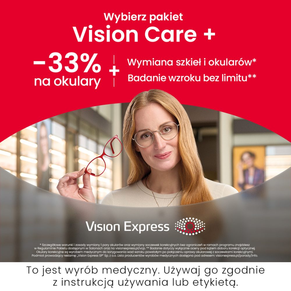 Grafika promocyjna Vision Express przedstawia kobietę w okularach trzymającą czerwone oprawki w salonie optycznym. Na czerwonym tle widoczna jest informacja o pakiecie Vision Care Plus, obejmującym rabat „-33% na okulary”, wymianę szkieł i okularów oraz nielimitowane badanie wzroku. Na dole znajduje się logo Vision Express oraz informacja, że produkt jest wyrobem medycznym.