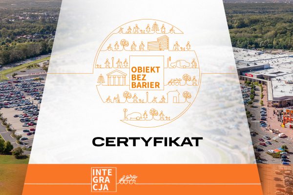 Certyfikat obb, obiekt bez barier, centrum handlowego M1 Zabrze. Certyfikat OBB na tle centrum handlowego M1 Zabrze.