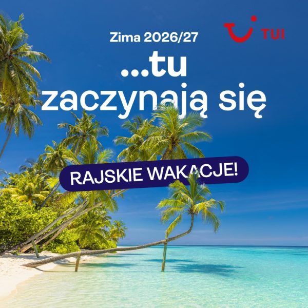 Grafika promocyjna biura podróży TUI. Rajskie wakacje na rajskiej plaża.